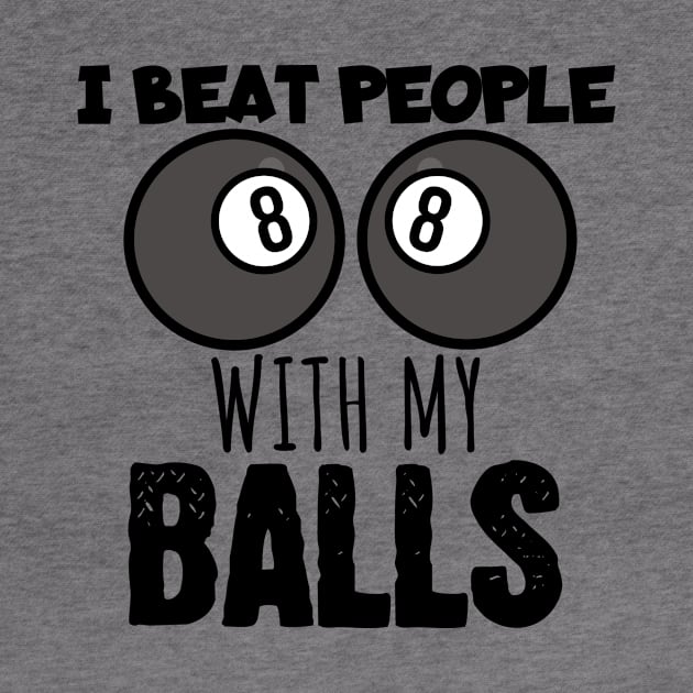 I beat people with my balls by maxcode